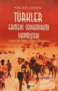 Türkler Ermeni Soykayrımı Yapmıştır