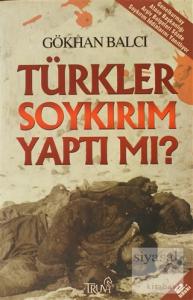 Türkler Soykırım Yaptı mı?