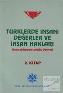 Türklerde İnsani Değerler ve İnsan Hakları 2.Kitap