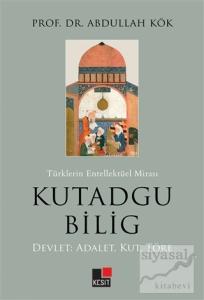 Türklerin Entellektüel Mirası Kutadgu Bilig