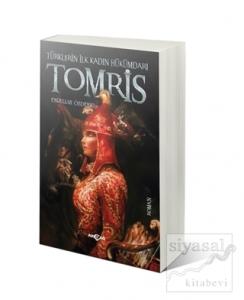 Türklerin İlk Kadın Hükümdarı Tomris