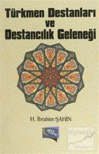 Türkmen Destanları ve Destancılık Geleneği