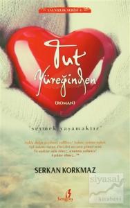 Tut Yüreğinden