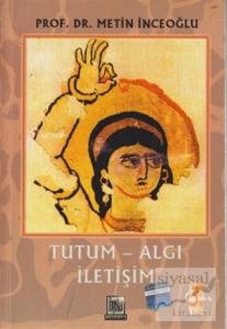 Tutum - Algı İletişim