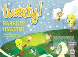 Tweety : Baharın Uyanışı