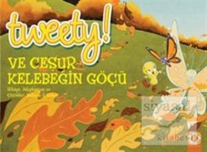 Tweety! ve Cesur Kelebeğin Göçü