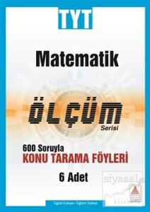 TYT Matematik Ölçüm Serisi 600 Soruyla Konu Tarama Föyleri