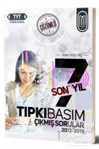 TYT Tıpkı Basım Son 7 Yıl Fasikül Çözümlü Çıkmış Sorular 2013-2019