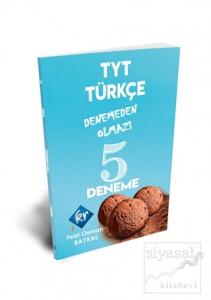 TYT Türkçe Denemeden Olmaz 5 Deneme
