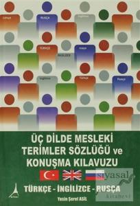 Üç Dilde Mesleki Terimler Sözlüğü ve Konuşma Kılavuzu