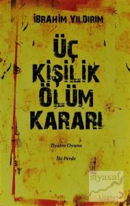 Üç Kişilik Ölüm Kararı