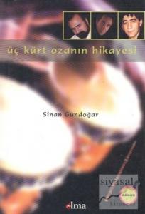 Üç Kürt Ozanın Hikayesi