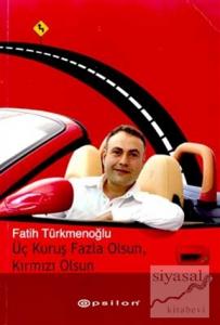 Üç Kuruş Fazla Olsun, Kırmızı Olsun