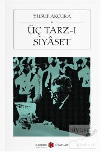 Üç Tarz-ı Siyaset (Cep Boy)