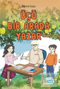 Üçü Bir Arada Yazar