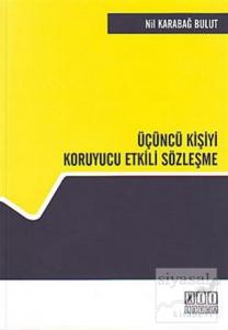 Üçüncü Kişiyi Koruyucu Etkili Sözleşme