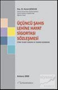 Üçüncü Şahıs Lehine Hayat Sigortası Sözleşmesi