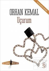 Uçurum - Orhan Kemal Soruyor