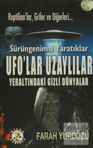 Ufo'lar Uzaylılar Yeraltındaki Gizli Dünyalar