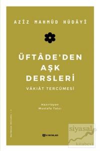 Üftade'den Aşk Dersleri
