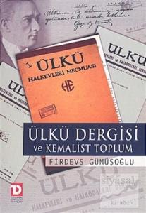 Ülkü Dergisi ve Kemalist Toplum