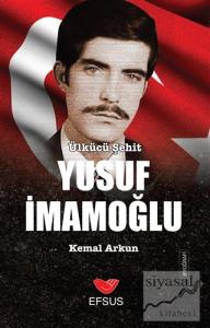 Ülkücü Şehit Yusuf İmamoğlu