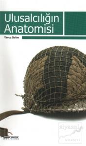 Ulusalcılığın Anatomisi