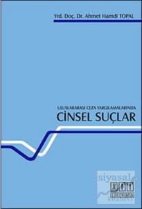 Uluslararası Ceza Yargılamalarında Cinsel Suçlar