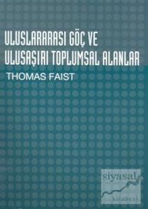 Uluslararası Göç ve Ulusaşırı Toplumsal Alanlar