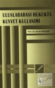 Uluslararası Hukukta Kuvvet Kullanımı