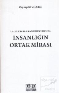 Uluslararası Kamu Hukukunda İnsanlığın Ortak Mirası