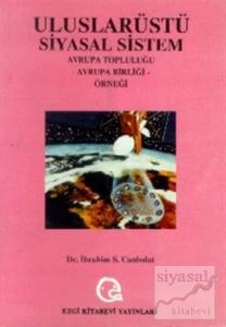 Uluslarüstü Siyasal Sistem Avrupa Topluluğu, Avrupa Birliği Örneği