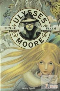 Ulysses Moore 10 - Buzlar Ülkesi (Ciltli)