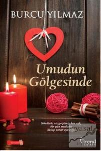 Umudun Gölgesinde
