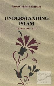 Understanding Islam