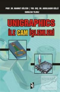 Unigraphics ile Cam İşlemleri