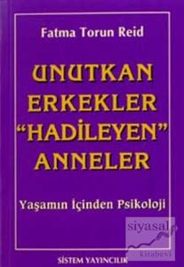 Unutkan Erkekler "Hadileyen" Anneler Yaşamın İçinden Psikoloji