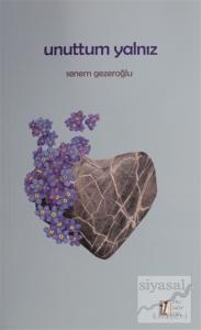 Unuttum Yalnız