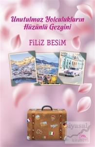 Unutulmaz Yolculukların Hüzünlü Gezgini