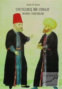 Unutulmuş Bir Cemaat Manisa Yahudileri