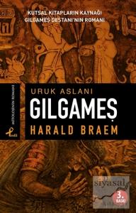 Uruk Aslanı Gılgameş Uruk Aslanı Gılgameş
