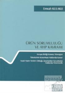 Ürün Sorumluluğu ve Ayıp Kavramı
