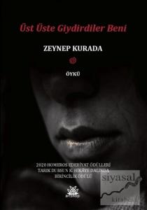 Üst Üste Giydirdiler Beni