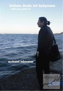 Üstüme Deniz Ört Üşüyorum