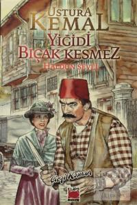 Ustura Kemal - Yiğidi Bıçak Kesmez