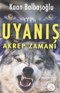 Uyanış - Akrep Zamanı