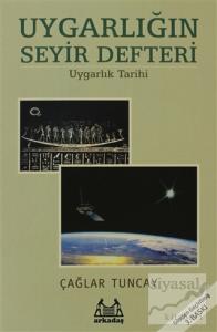 Uygarlığın Seyir Defteri Uygarlık Tarihi: Başlangıçtan 20. Yüzyıla
