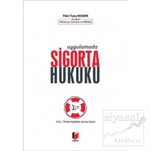Uygulamada Sigorta Hukuku (2 Cilt Takım ) (Ciltli)