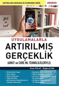 Uygulamalarla Artırılmış Gerçeklik (Arkıt ve Core Ml Teknolojileriyle)