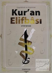 Uygulamalı ve Alıştırmalı Kur'an Elifbası